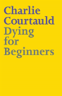 Dying For Beginners - Preview