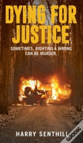 Dying For Justice