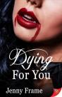 Dying For You - Preview
