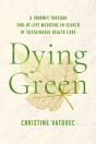 Dying Green - Preview
