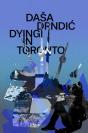 Dying In Toronto - Preview