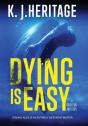 Dying Is Easy - Preview