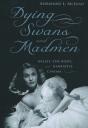 Dying Swans And Madmen - Preview