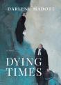 Dying Times - Preview