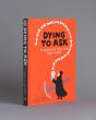 Dying To Ask - Preview