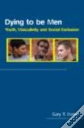 Dying To Be Men