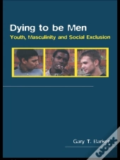 Dying To Be Men