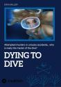 Dying To Dive - Preview