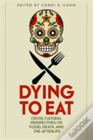 Dying To Eat