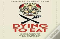 Dying To Eat
