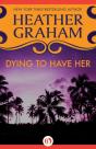 Dying To Have Her - Preview