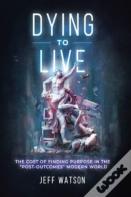 Dying To Live