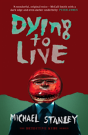 Dying To Live - Preview
