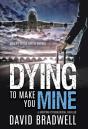 Dying To Make You Mine - Preview