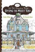 Dying To Meet You