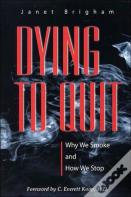Dying To Quit
