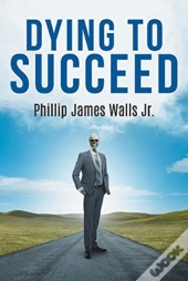 Dying To Succeed