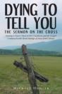 Dying To Tell You: The Sermon On The Cro - Preview