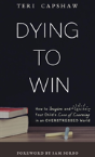 Dying To Win - Preview