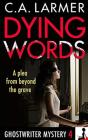 Dying Words - Preview