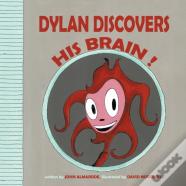 Dylan Discovers His Brain !
