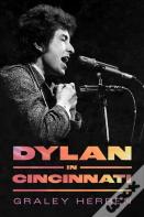 Dylan In Cincinnati