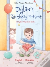 Dylan'S Birthday Present - Bilingual Haw