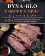 Dyna-Glo Smoker  Amp  Grill Cookbook: 50 - Preview