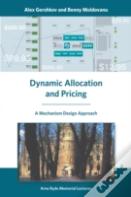 Dynamic Allocation And Pricing