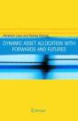 Dynamic Asset Allocation With Forwards And Futures - Preview