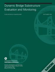Dynamic Bridge Substructure Evaluation And Monitoring