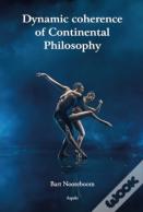 Dynamic Coherence Of Continental Philosophy