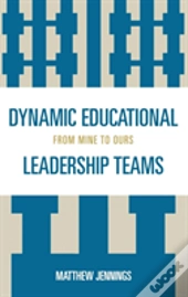 Dynamic Educational Leadership Teams
