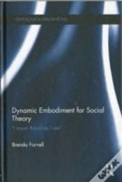 Capa do artigo Dynamic Embodiment For Social Theory