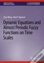 Dynamic Equations And Almost Periodic Fuzzy Functions On Time Scales