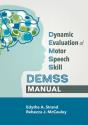 Dynamic Evaluation Of Motor Speech Skill (Demss) Manual - Preview