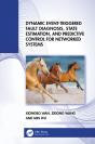 Dynamic Event-Triggered Fault Diagnosis, State Estimation, And Predictive Control For Networked Systems - Preview