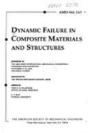Dynamic Failure In Composite Materials And Structures - Preview