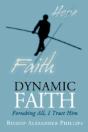 Dynamic Faith: Forsaking All, I Trust Hi - Preview