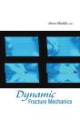 Dynamic Fracture Mechanics - Preview