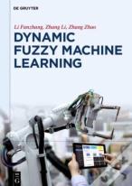 Dynamic Fuzzy Machine Learning