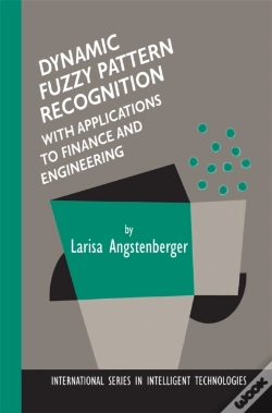 Capa do artigo Dynamic Fuzzy Pattern Recognition With Applications To Finance And Engineering