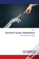 Dynamic Grasp Adaptation