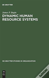 Dynamic Human Resource Systems