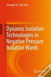 Dynamic Isolation Technologies In Negative Pressure Isolation Wards