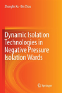 Dynamic Isolation Technologies In Negative Pressure Isolation Wards - Preview