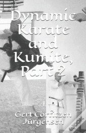 Dynamic Karate And Kumite, Part 2