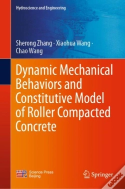 Capa do artigo Dynamic Mechanical Behaviors And Constitutive Model Of Roller Compacted Concrete