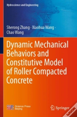 Capa do artigo Dynamic Mechanical Behaviors And Constitutive Model Of Roller Compacted Concrete