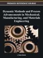 Dynamic Methods And Process Advancements In Mechanical, Manufacturing, And Materials Engineering - Preview